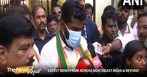 Annamalai Hints At Expansion Of Nda In Tamil Nadu Says Alliance Is Work In Progress