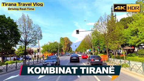 KOMBINAT TIRANË Driving Real Time 18 Minutes Tiranë Shqipëri 4K HDR