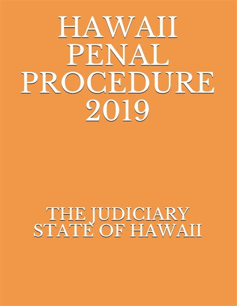 Hawaii Penal Procedure 2019 By The Judiciary State Of Hawaii Goodreads