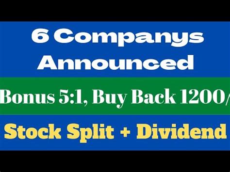 Companies Announced High Bonus Stock Split High Dividend And Buy