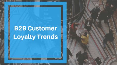 5 B2b Customer Loyalty Trends Jacobsons Direct