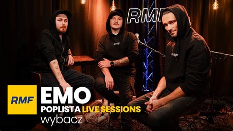 EMO Wybacz Poplista Live Sessions YouTube