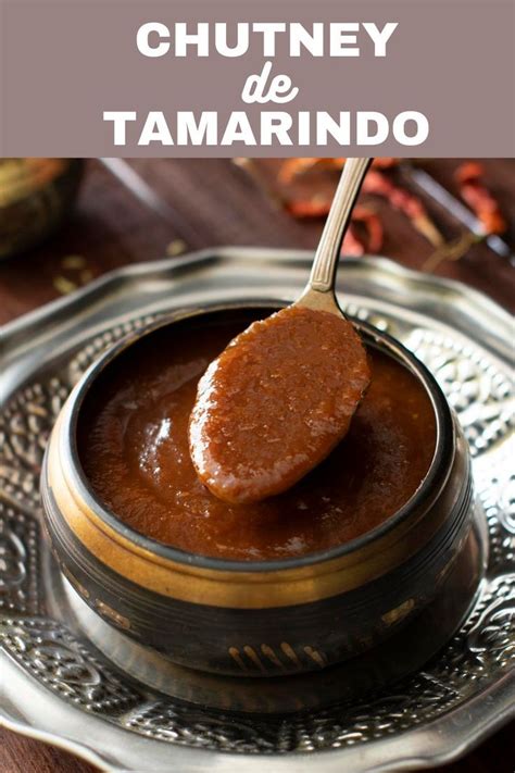 Chutney De Tamarindo Salsa De Tamarindo Al Estilo Hind Tostadas