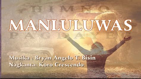 Manluluwas Memorial Acclamation I From Himno Sa Pagdayeg Vol Youtube