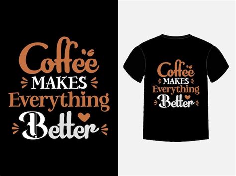 Premium Vector Coffee Lettering Typography Vector T Shirt Design