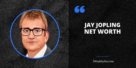 Jay Jopling Net Worth 2026: Bio, Age, Wiki, Wife, Income (January Updated)