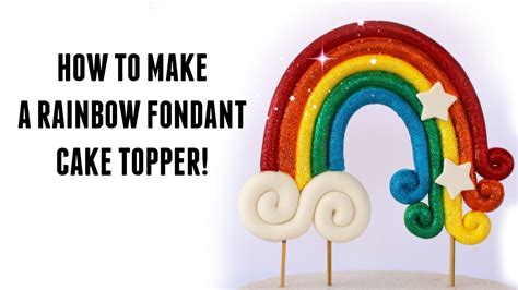 How To Make A Rainbow Fondant Cake Topper YouTube