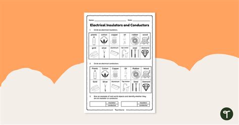 Conductors And Insulators Worksheet Teach Starter