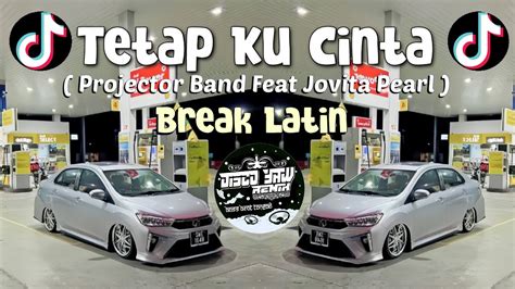 Tetap Ku Cinta Disco Yaw Remix Breaklatin YouTube