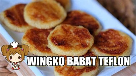 Resep Dan Cara Membuat Wingko Babat Teflon Khas Semarang Youtube