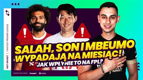 Jak Pna I Puchar Azji Wp Yn Na Fpl Zabraknie Salaha Sona I Mbeumo