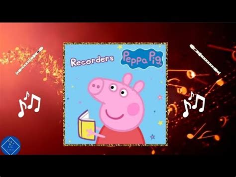 Peppa Pig Recorders Read Aloud Youtube