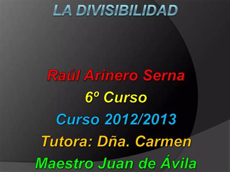 Tema La Divisibilidad Raul Arinero Serna Ppt