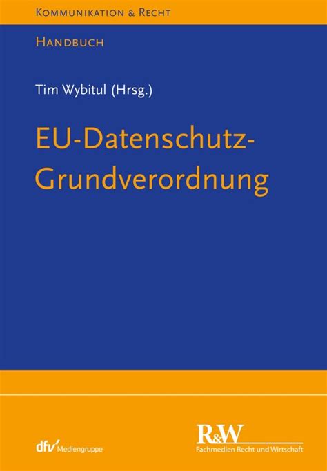 Kommunikation Recht Eu Datenschutz Grundverordnung Ebook Tim