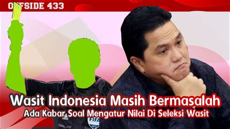 Apa Langkah Ketum Pssi Erick Thohir Berikutnya Youtube