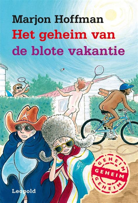 Het Geheim Van De Blote Vakantie Van Marjon Hoffman