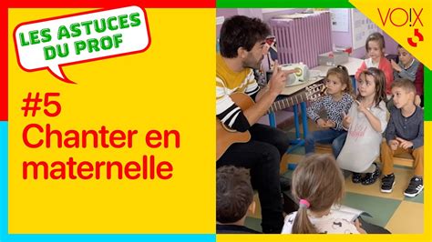 Chanter En Maternelle Les Astuces Du Prof Youtube