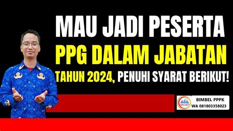 Syarat Dipanggil PPG Daljab Dalam Jabatan 2024 YouTube