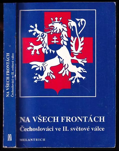 Na všech frontách Čechoslováci ve II světové válce 1992 Melantrich