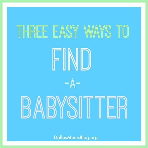 Three Easy Ways To Find A Babysitter