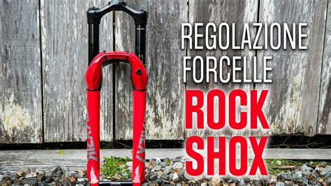 La Regolazione Delle Forcelle Rock Shox YouTube