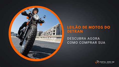 Leil O De Motos Do Detran Veja Como Comprar A Sua