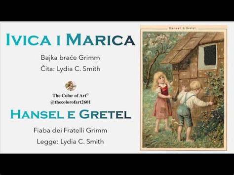 Ivica I Marica Na Hravtskom Hansel E Gretel In Italiano Bajka Bra E