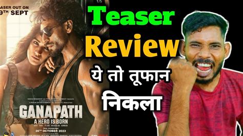 Ganapath Part 1 Teaser Review Tiger Shroff Ganapath Teaser And Trailer