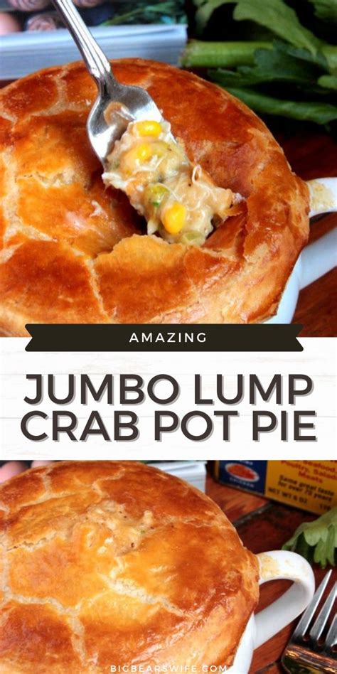 Jumbo Lump Crab Pot Pie Recipe Pot Pies Recipes Crab Recipes Crab Dishes