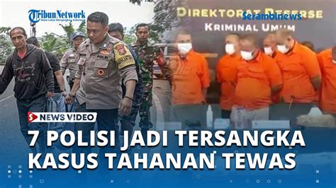 Aniaya Tahanan Hingga Tewas Tujuh Oknum Polisi Polda Metro Jaya Jadi