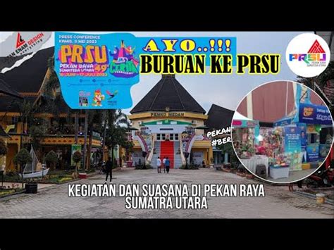 Ngapain Anak PKL Di Pekan Raya Sumatra Utara PRSU YouTube