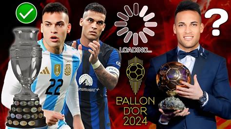 Ballon d or 2024 Lautaro Martínez Complete Stats Goals Assists