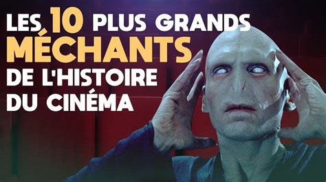 Les 10 plus grands MECHANTS de l histoire du cinéma YouTube