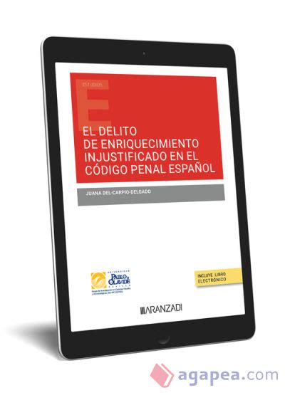 EL DELITO DE ENRIQUECIMIENTO INJUSTIFICADO EN EL CODIGO PENAL ESPAÑOL