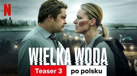 Wielka Woda Sezon 1 Teaser 3 Zwiastun Po Polsku Netflix YouTube