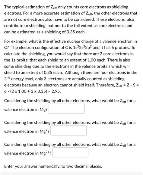 Solved The Typical Estimation Of Zeff Only Counts Core Electrons As Shielding Electrons For A