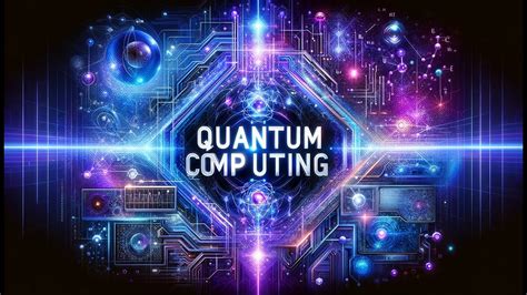 The Rise Of Quantum Computing A Game Changer In Tech Youtube