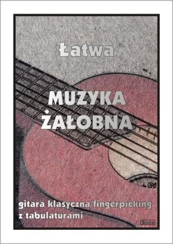 Atwa Muzyka A Obna Nuty Na Gitar Klasyczn Fingerpicking Z