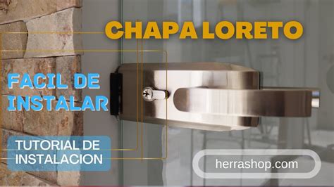 Como Instalar Una Chapa Loreto Para Puerta De Vidrio Herrashop