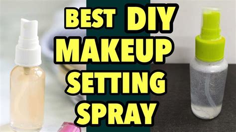 Diy Makeup Setting Spray Homemade Makeup Setting Spray Youtube