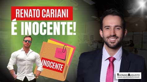 Renato Cariani é Inocente Presunção de Inocência YouTube