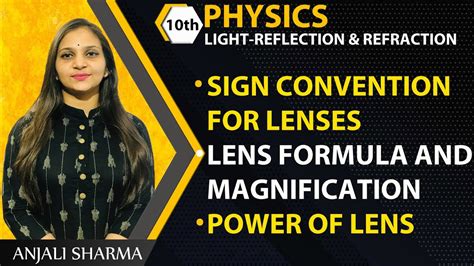 Sign Convention For Lenses Lens Formula Class 10 Magnification Of Lens Power Of A Lens Light