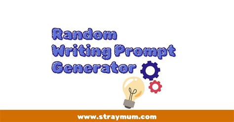 Random Writing Prompt Generator Stray Mum