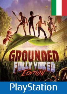 Buy Grounded Fully Yoked Edition Italy Playstation Vidaplayer