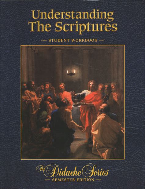 The Didache Semester Series Understanding The Scriptures Student Wo