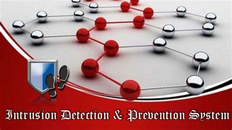 Intrusion Detection And Prevention System