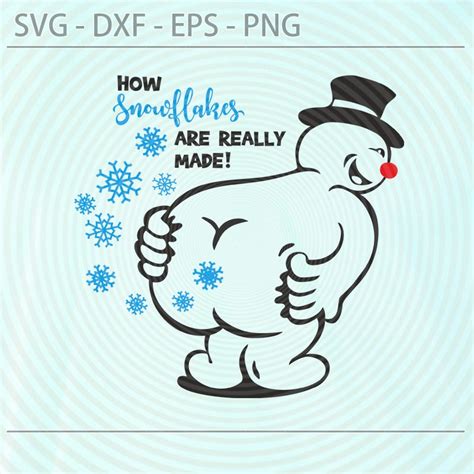 How Snowflakes Are Made Svg Farting Frosty Svg Png Dxf Eps Etsy Nederland