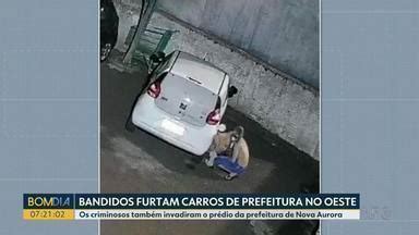 Bom Dia Paran Bandidos Furtam Carros De Prefeitura No Oeste Do