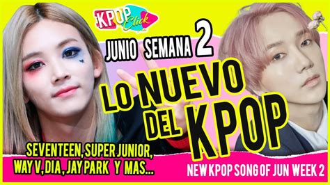 CANCIONES NUEVAS De KPOP JUNIO 2020 Semana 2 SUJU KRY SEVENTEEN