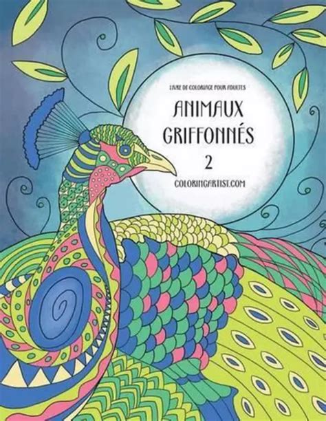 LIVRE DE COLORIAGE Pour Adultes Animaux Griffonns 2 Par Nick Snels